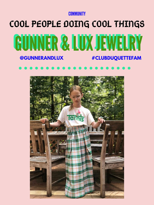 COOL PEOPLE DOING COOL THINGS: GUNNER & LUX