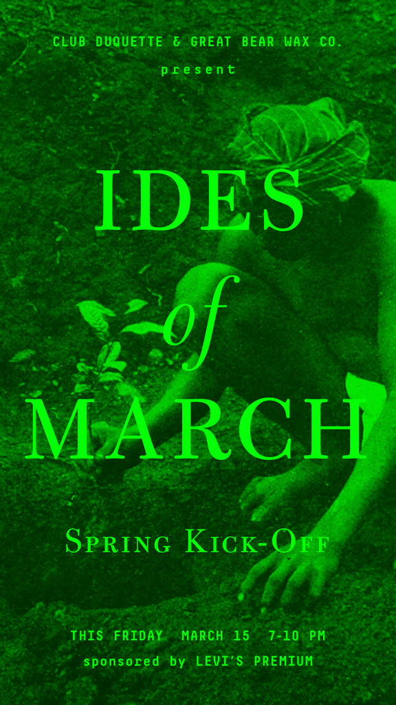 THE IDES OF MARCH... Join us Friday 3/15 at the shop for our first party of the year!